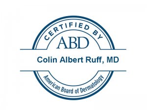 Colin Ruff, MD - American Board of Dermatology Badge