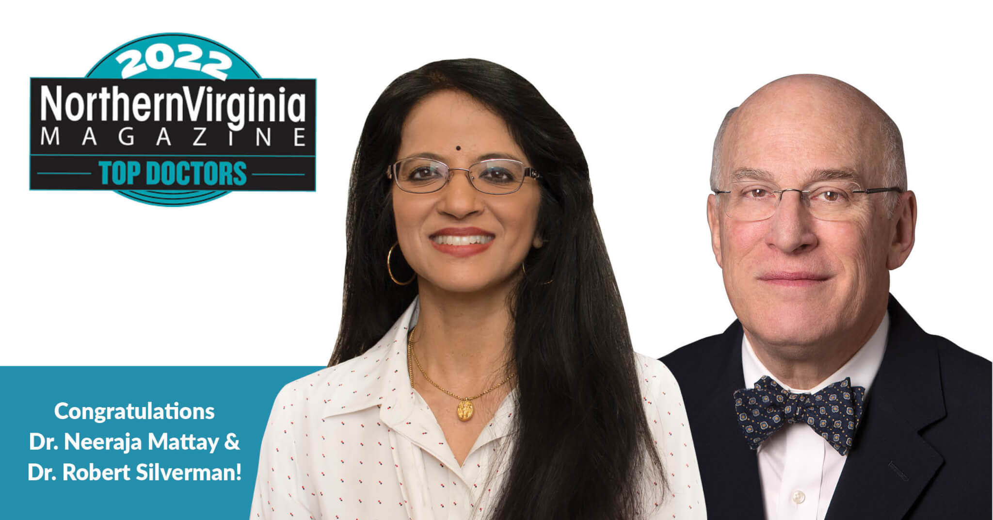 Board-Certified Dermatologists Dr. Neeraja Mattay & Dr. Robert Silverman have been recognized as Northern Virginia Magazine Top Doctors 2022.