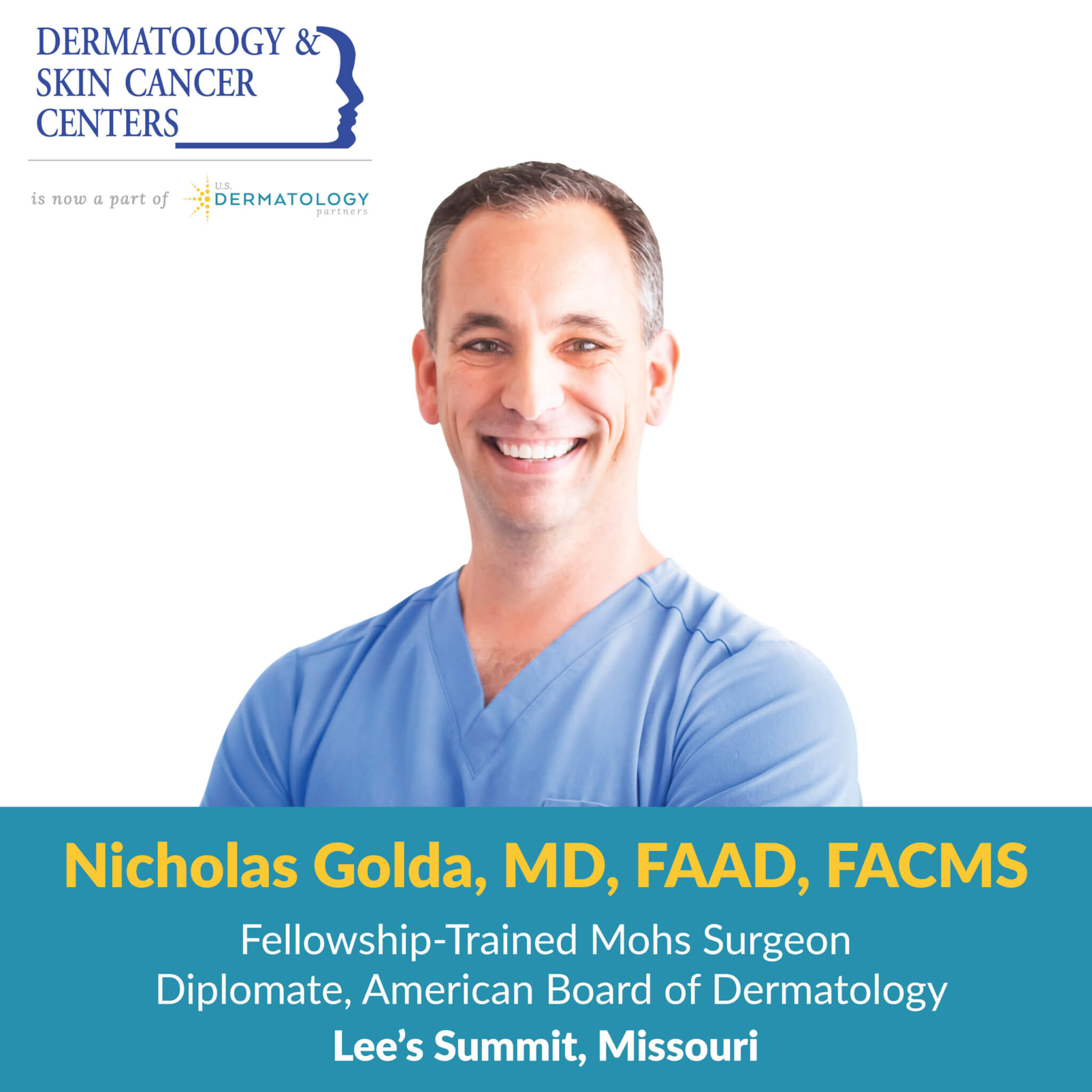 Welcome Nicholas Golda MD to Lee's Summit, MO . Dermatology Partners Welcome Nicholas Golda MD to Lee's Summit, MO . Dermatology Partners