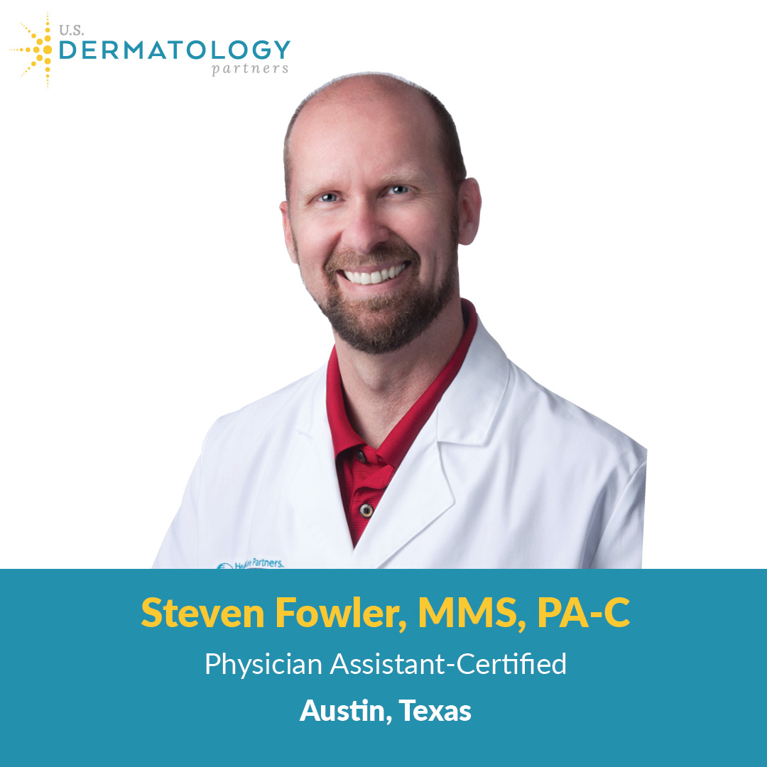 Steven Fowler is a Certified Physician Assistant at U.S. Dermatology Partners Jollyville in Austin, Texas. Now accepting new patients!