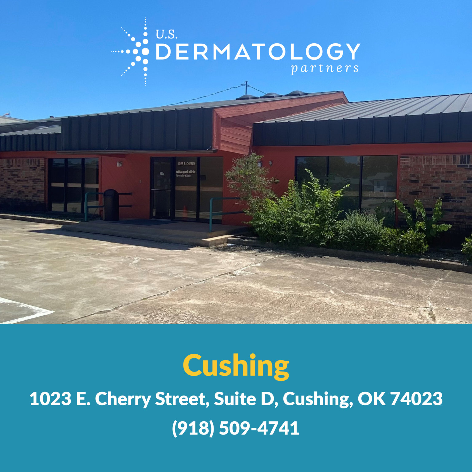 Announcing Cushing, Oklahoma Office U.S. Dermatology Partners