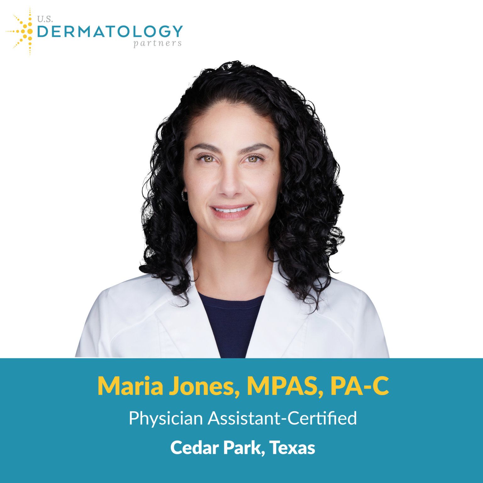 Welcome Maria Jones, PA-C to Cedar Park, TX | U.S. Dermatology Partners