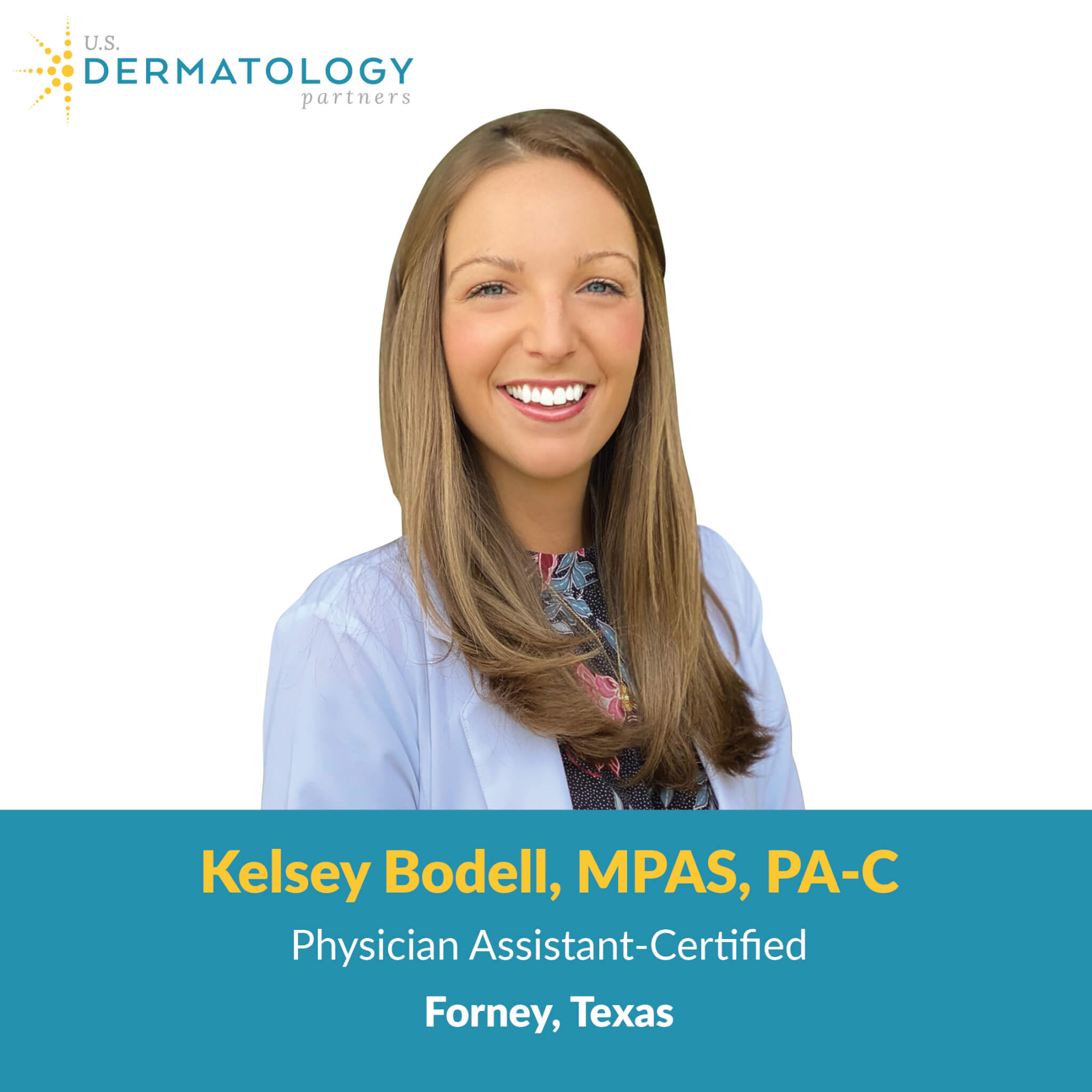 Welcome Kelsey Bodell, PA-C to Forney, TX | U.S. Dermatology Partners