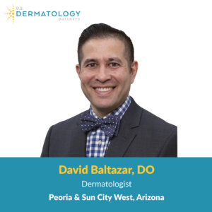 Dr. David Baltazar is a Dermatologist providing skin care to patients in Peoria and Sun City West, Arizona. Now accepting new patients!