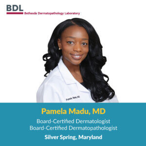Board-Certified Dermatologist and Dermatopathologist Pamela Madu, MD Joins U.S. Dermatology Partners at Their Bethesda, Maryland Dermatopathology Laboratory