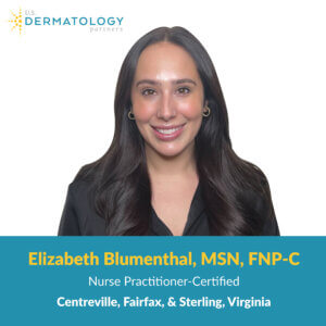 Elizabeth Blumenthal is a Certified Nurse Practitioner at U.S. Dermatology Partners in Centreville, Sterling, and Fairfax, Virginia.