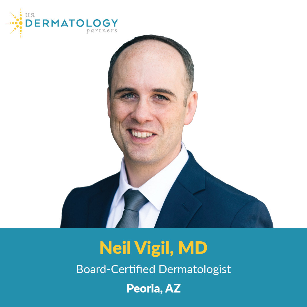 U.S. Dermatology Partners Welcomes Dr. Neil Vigil - U.S. Dermatology ...